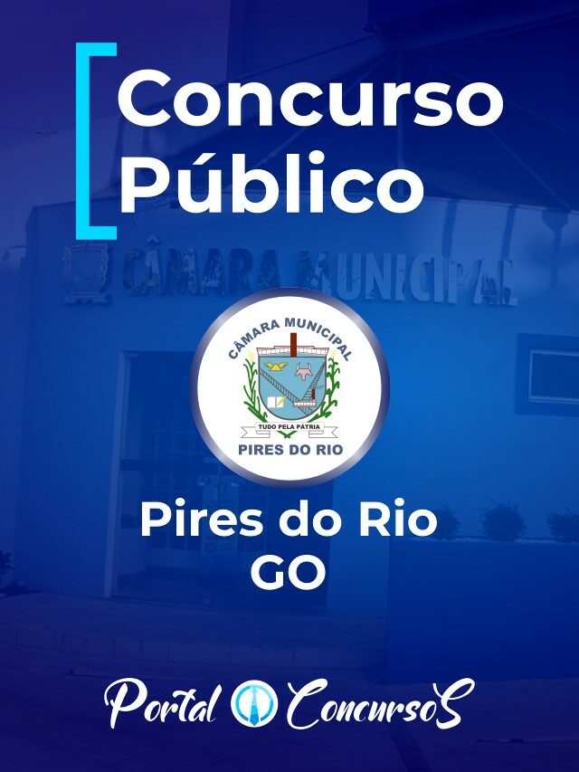 Câmara Municipal de Pires do Rio GO abre concurso público com 40 vagas e salários de até R$ 2,5 mil